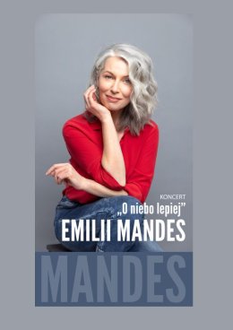 "O niebo lepiej" Emilia Mandes