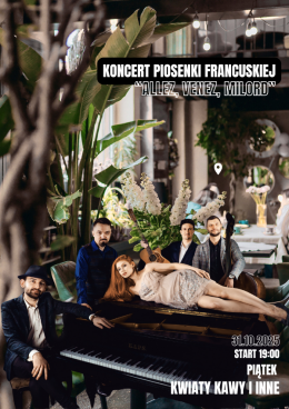 Koncert piosenki francuskiej "Allez, Venez, Milord"