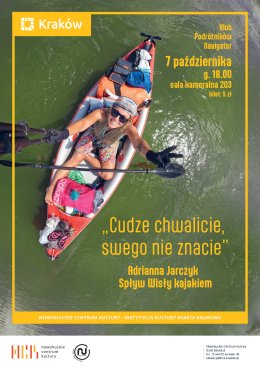 Klub Podróżników Navigator – „Cudze chwalicie, swego nie znacie – spływ Wisły kajakiem”