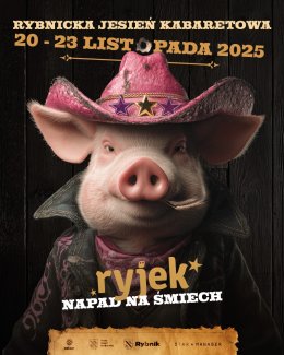 29. Rybnicka Jesień Kabaretowa RYJEK 2025 - Dzień 5