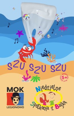 Niedzielne Spotkania z Bajką - "Szu, szu szu" Teatr Tadaaam!
