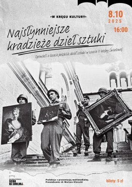 „Najsłynniejsze kradzieże dzieł sztuki” prowadzenie: dr Mariusz Klarecki