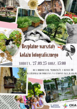 Warsztaty kolażu fotograficznego „Historie zapisane w murach” - dorośli i dzieci 10+