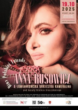 „Diwy Polskiej Estrady” - Anna Rusowicz & Łomiankowska Orkiestra Kameralna