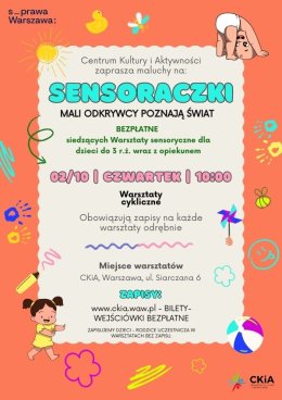 SENSORACZKI - ZAJĘCIA DLA DZIECI SIEDZĄCYCH DO 3 R.Ż. WRAZ Z OPIEKUNEM. 02.10.2025