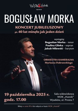 Koncert jubileuszowy Bogusława Morki