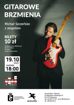 "Gitarowe brzmienia" Michał Szczerbiec z zespołem