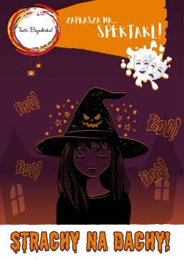 "Strachy na dachy" Teatr Bajaderka