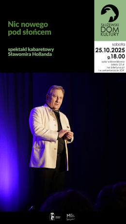 Nic nowego pod słońcem - spektakl kabaretowy Sławomira Hollanda