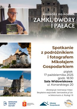 Zamki, Dwory i Pałace - spotkanie z Mikołajem Gospodarkiem