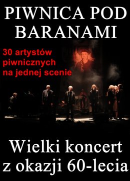 Piwnica pod Baranami: Wielki koncert z okazji 60-lecia