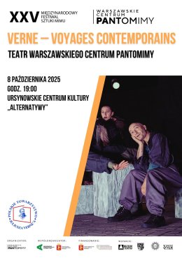 „Verne – Voyages contemporains” | sceniczna premiera spektaklu Warszawskiego Centrum Pantomimy| koncepcja spektaklu: Krzysztof Czubaszek | scenariusz i reżyseria: Bartłomiej Ostapczuk