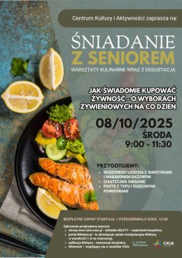 Śniadanie z seniorem 8/10/2025 - warsztaty edukacyjno-kulinarne dla seniorów.