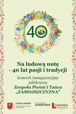 "Na ludową nutę - 40 lat pasji i tradycji" ZPiT Zamojszczyzna