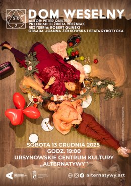 „Dom weselny” | spektakl Teatru Stu | reżyseria: Robert Gliński | autor: Peter Quilter, przekład: Elżbieta Woźniak