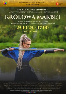 Spektakl kostiumowy "Królowa Makbet" w WCK Falenica