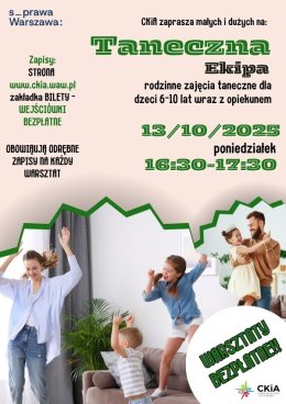 TANECZNA EKIPA 13.10 - bezpłatne, rodzinne warsztaty taneczne dla dzieci 6-10 lat.