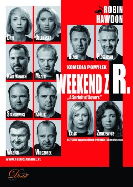 Weekend z R. - A Surfeit of Lovers