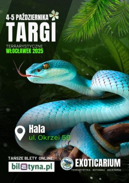 EXOTICARIUM Targi Terrarystyczne Włocławek dwudniowe 4-5 października