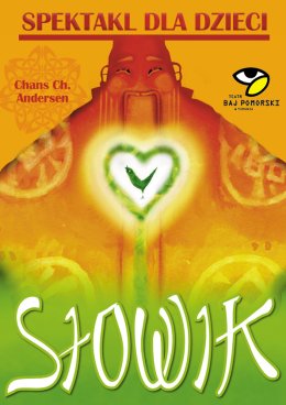 Słowik - Spektakl Teatru Baj Pomorski