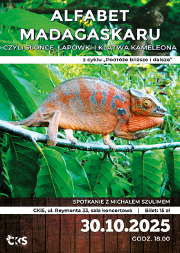 „Podróże bliższe i dalsze” spotkanie z Michałem Szulimem „ALFABET MADAGASKARU, czyli słońce, łapówki i klątwa kameleona