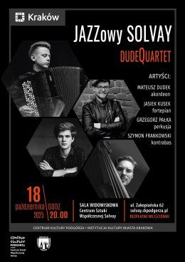 "Od Paryża do Buenos Aires" DudeQuartet - Jazzowy Solvay