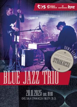 Scena Strakacza - Blue Jazz Trio