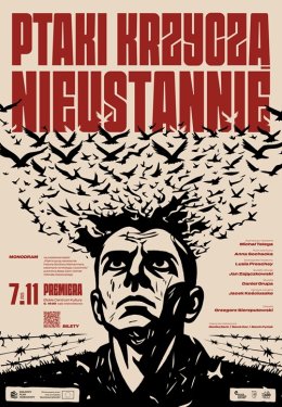 "Ptaki krzyczą nieustannie" - premiera monodramu