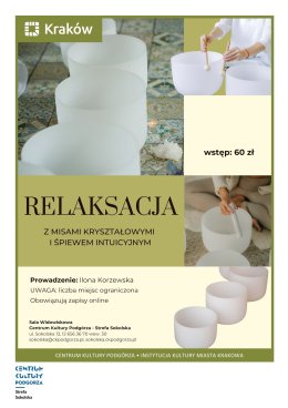 Relaksacja z misami kryształowymi i śpiewem intuicyjnym