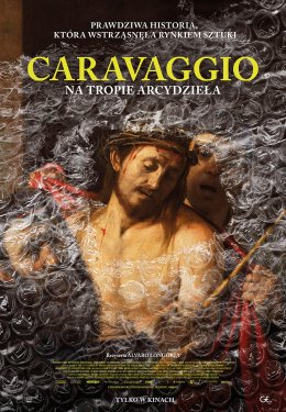 Kadr w Południe: Caravaggio: Na tropie arcydzieła