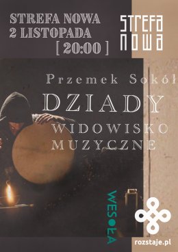 Przemek Sokół | DZIADY | widowisko muzyczne