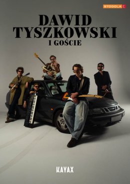 Dawid Tyszkowski i goście
