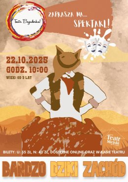 „Bardzo dziki zachód"  spektakl dla dzieci