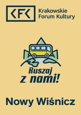 Ruszaj z nami! Wycieczka do Nowego Wiśnicza