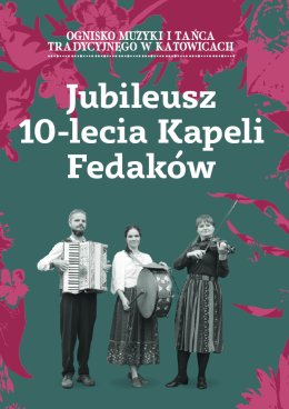 Jubileusz 10-lecia Kapeli Fedaków