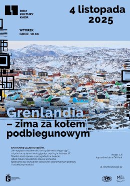 Spotkanie globtroterów: Grenlandia – zima za kołem podbiegunowym