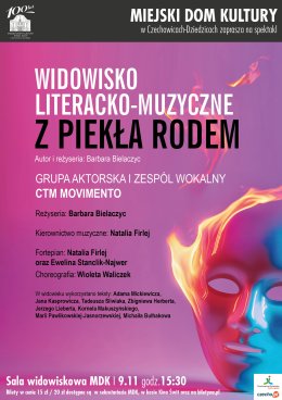 Widowisko literacko - muzyczne: Z PIEKŁA RODEM. Grupa aktorska i zespół wokalny CTM Movimetno