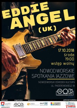 Nowodworskie Spotkania Jazzowe - Eddie Angel-wstęp wolny