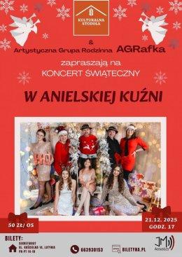 Koncert Świąteczny "W Anielskiej Kuźni"
