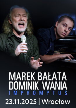Marek Bałata & Dominik Wania IMPROMPTUS