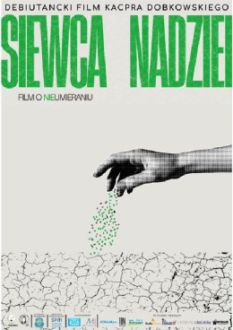 Siewca Nadziei - film o (nie)umieraniu