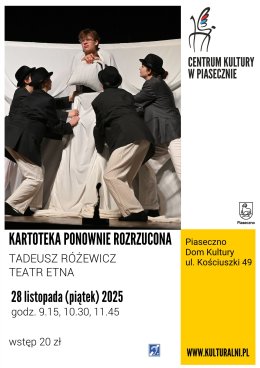 "Kartoteka ponownie rozrzucona" Tadeusz Różewicz - Teatr Etna