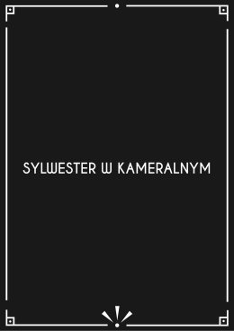 Sylwester w Kameralnym