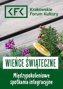 Międzypokoleniowe spotkania integracyjne | Wieńce świąteczne