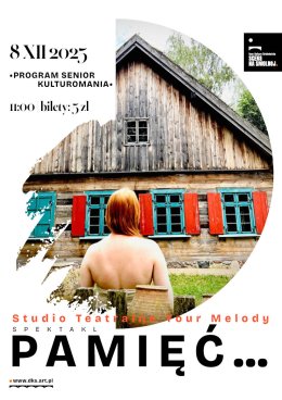 Studio Teatralne Your Melody „Pamięć…” spektakl. PROGRAM SENIOR