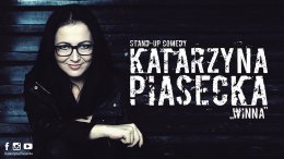 Katarzyna Piasecka STAND-UP / organizator: hype-art