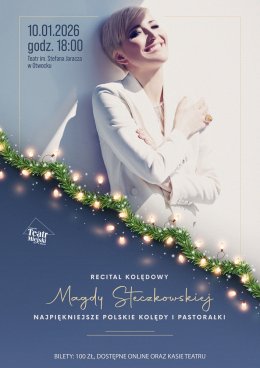 RECITAL KOLĘDOWY MAGDY STECZKOWSKIEJ - NAJPIĘKNIEJSZE POLSKIE KOLĘDY I PASTORAŁKI