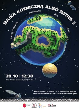 „Bajka kosmiczna albo Astra 5” - spektakl dla dzieci