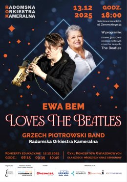 Koncert Gwiazdkowy 2025 - Ewa Bem „Loves The Beatles” – cykl koncertów dla dzieci i młodzieży oraz seniorów