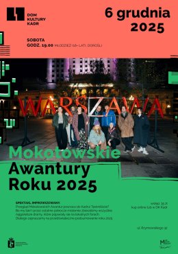 Mokotowskie Awantury Roku 2025 - spektakl improwizowany dla młodziezy (16+) i dorosłych